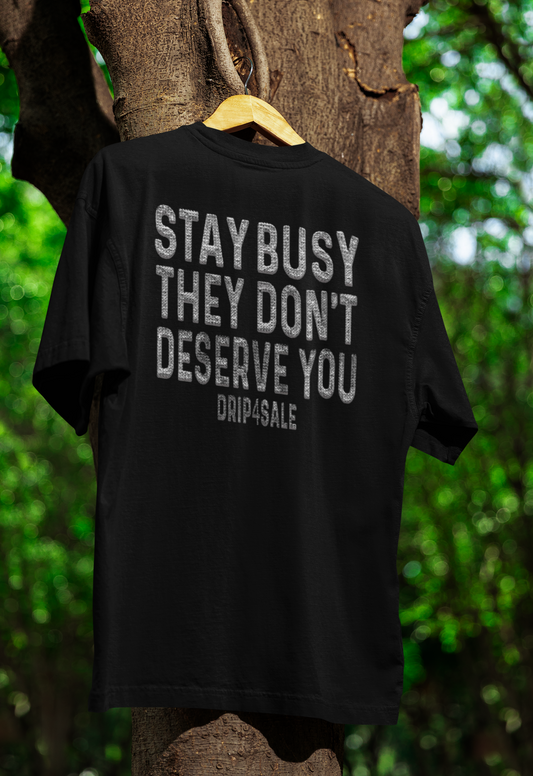 Stay Busy
